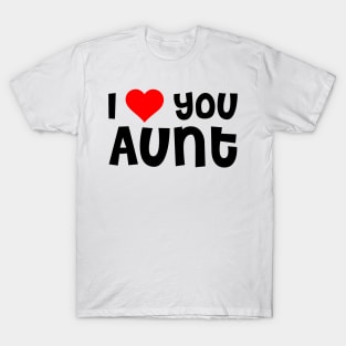 I Love You Aunt T-Shirt